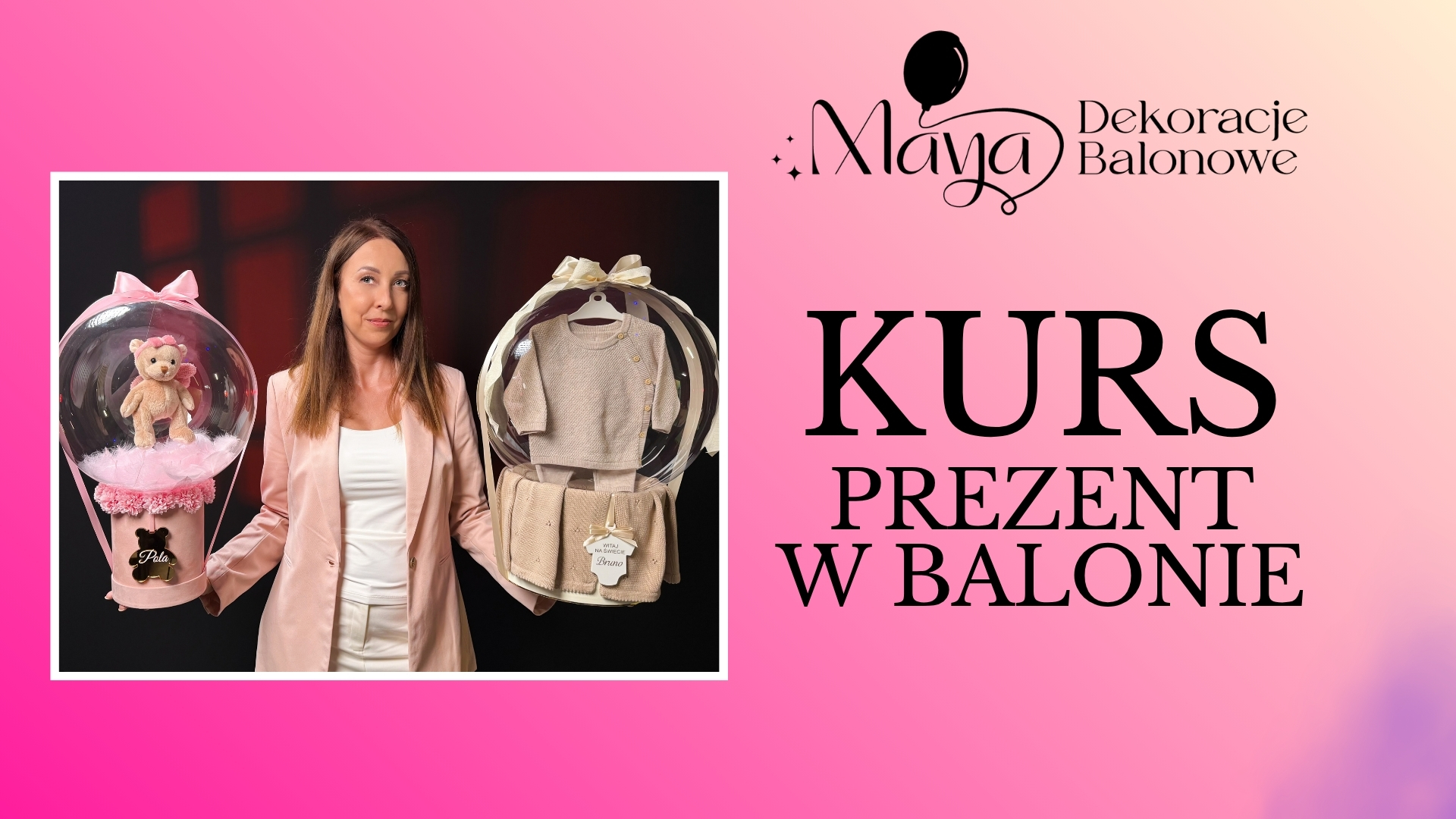 Prezent w balonie – kurs od podstaw