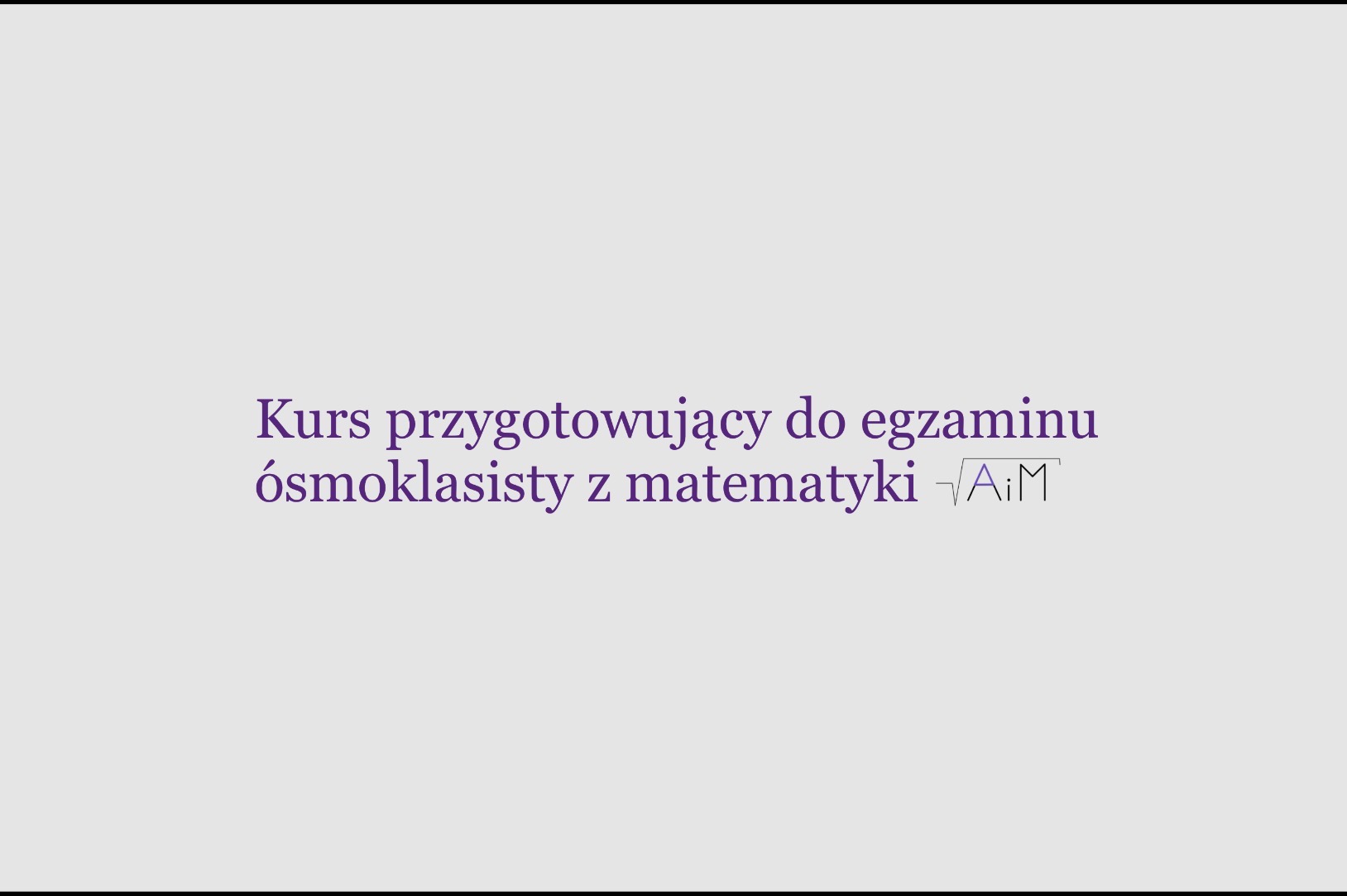 Kurs matematyka egzamin ósmoklasisty