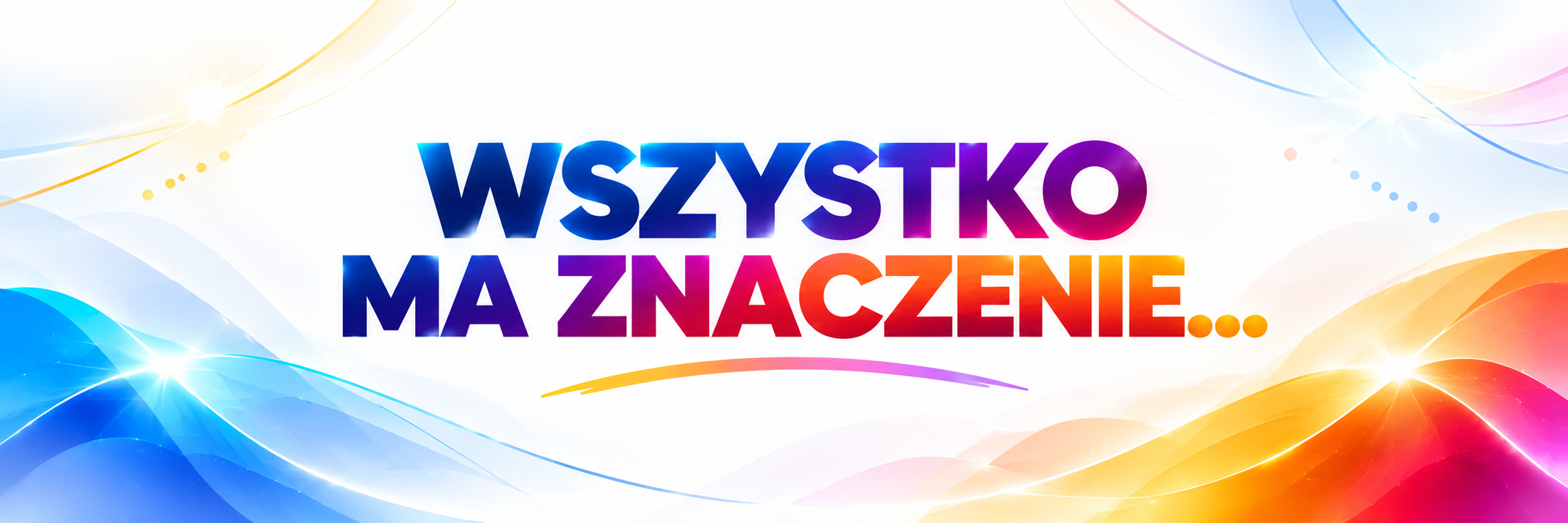 Wszystko ma znaczenie