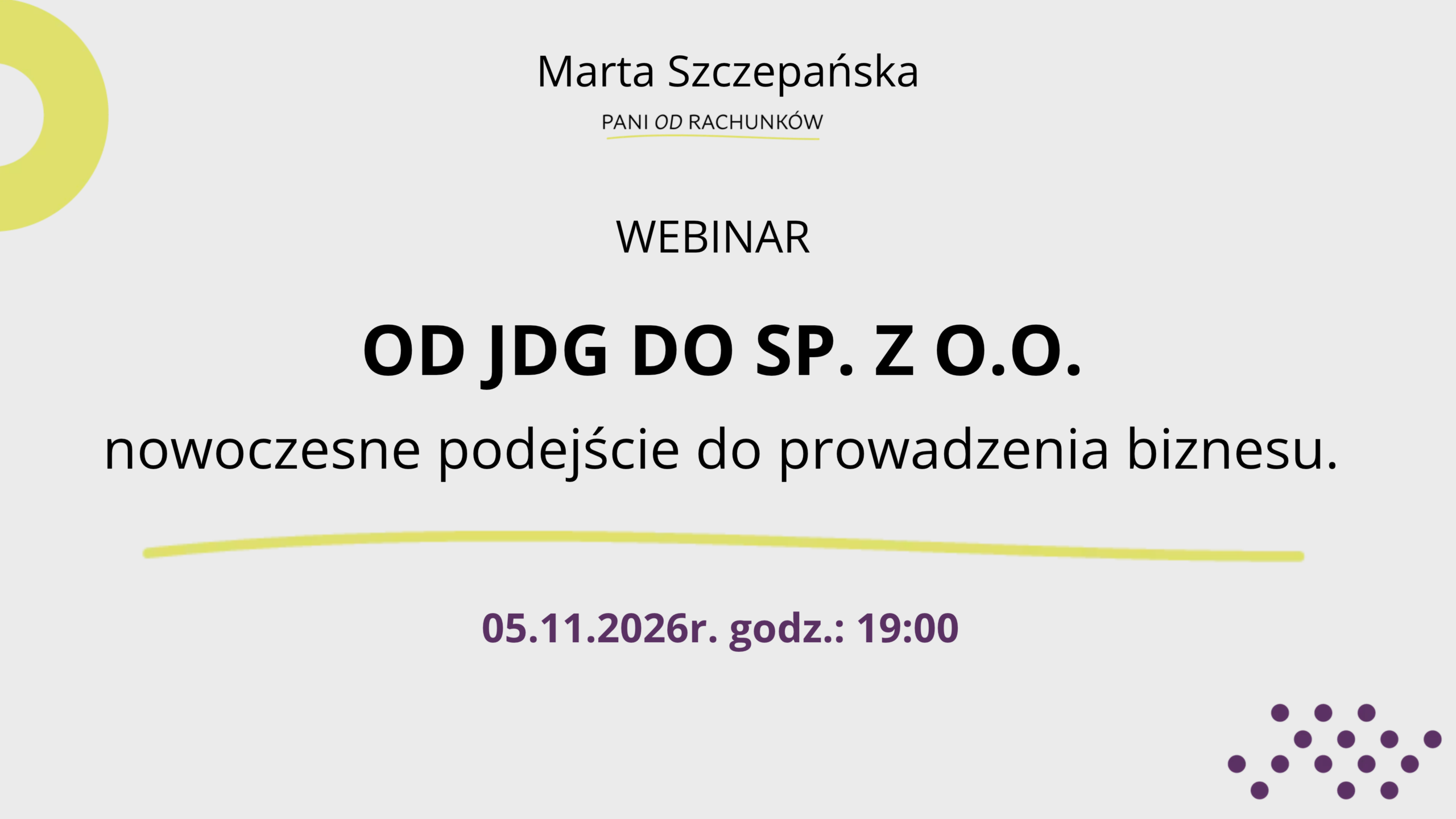 Webinar Od JDG do Sp. z o.o. -  nowoczesne podejście do prowadzenia biznesu.
