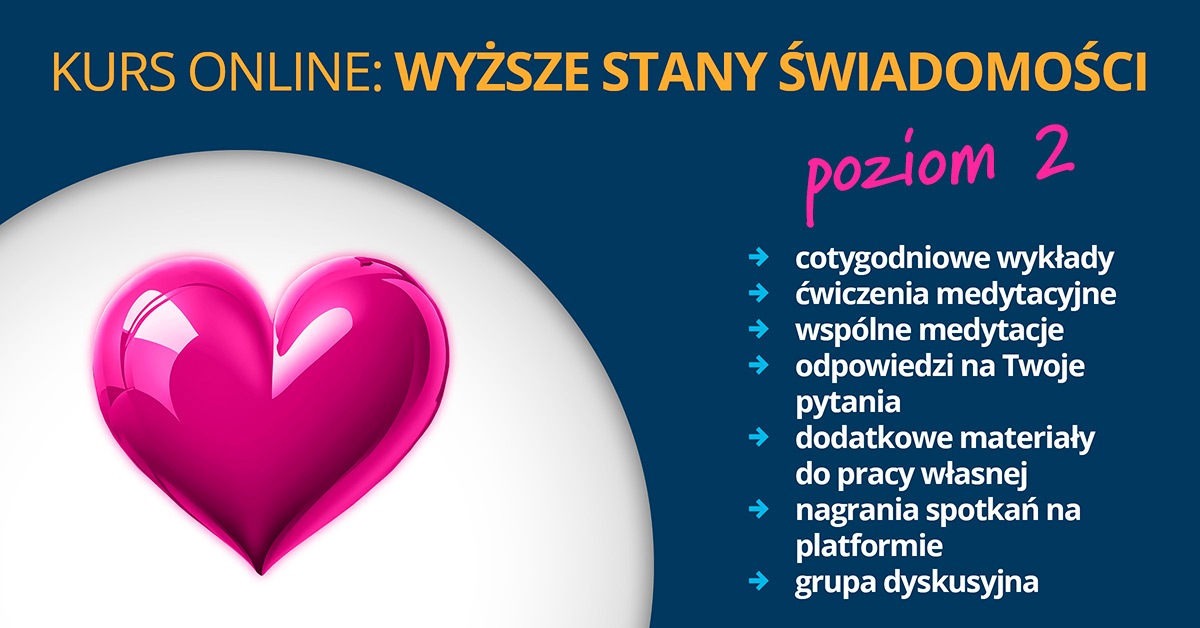 Kurs online: Wyższe stany świadomości - poziom 2