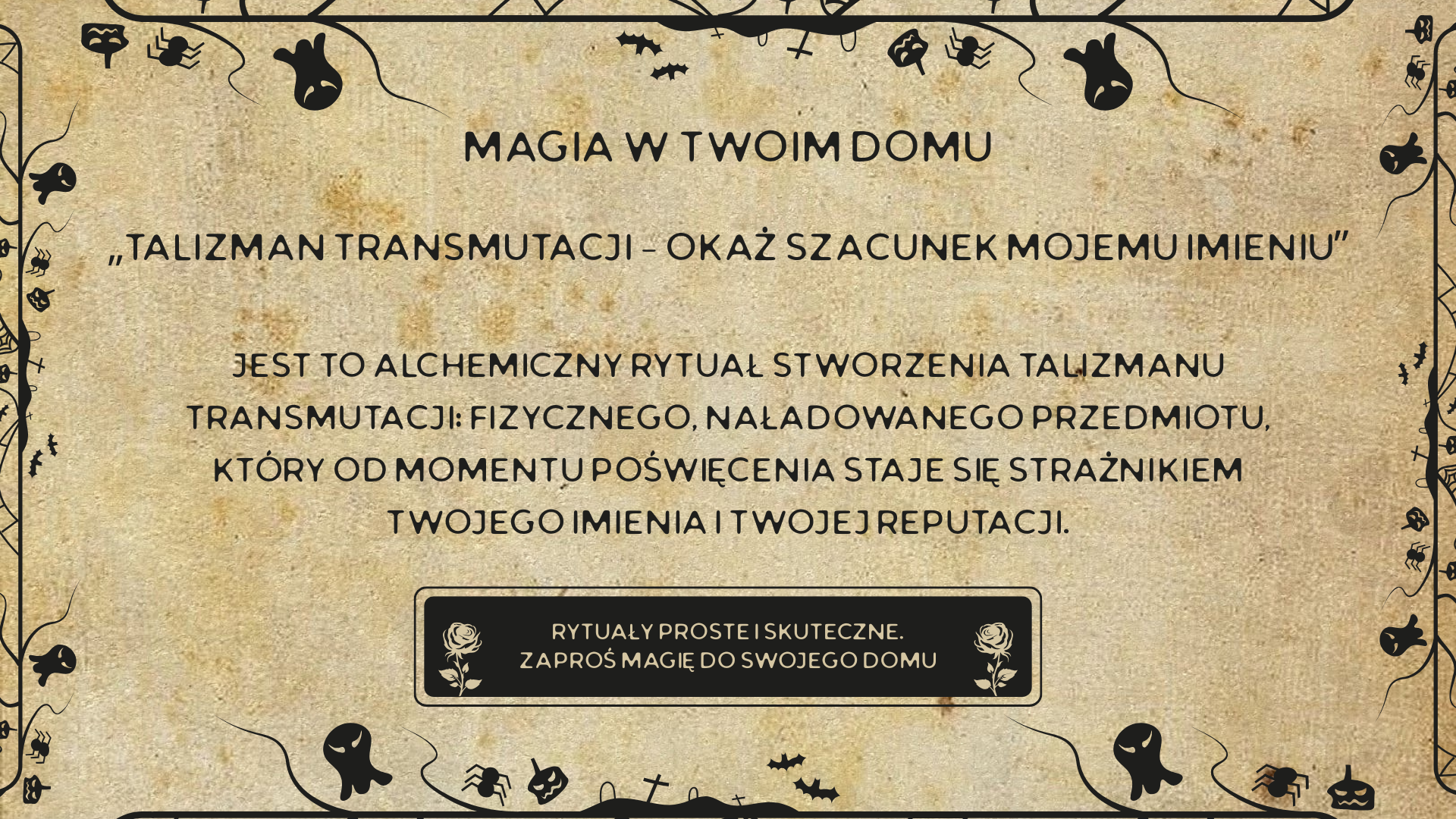 „Talizman Transmutacji – Okaż szacunek mojemu imieniu”