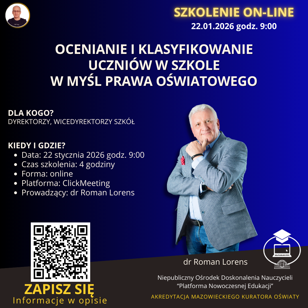 SZKOLENIE: Ocenianie i klasyfikowanie uczniów w szkole w myśl prawa oświatowego. (2026-01-22)