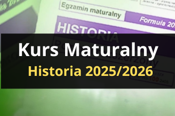 [Przedsprzedaż] Kurs Maturalny Online Historia 2025/2026