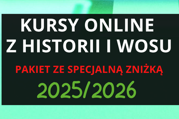 [Przedsprzedaż] Pakiet Kursy Online Historia i WOS (w pakiecie taniej o 100 zł)