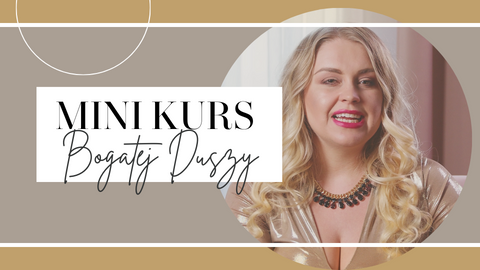 Kurs Bogatej Duszy