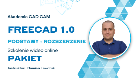 Pakiet kursów: FreeCAD Poziom 1 i Poziom 2 - Dostęp na 1 rok (płatność jednorazowa)