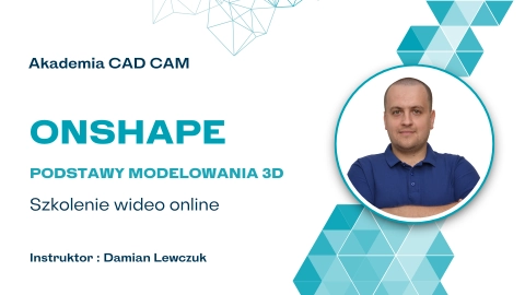 Onshape Podstawy modelowania 3D