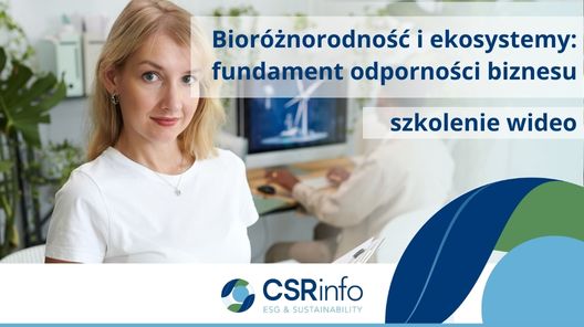 Bioróżnorodność i ekosystemy: fundament odporności biznesu