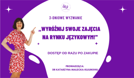 3-Dniowe Wyzwanie ,,Wyróżnij Swoje Zajęcia na Rynku Językowym!''