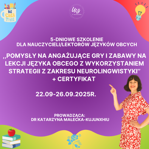 Pomysły na angażujące gry i zabawy na lekcji języka obcego 22.09.- 26.09. 2025r.