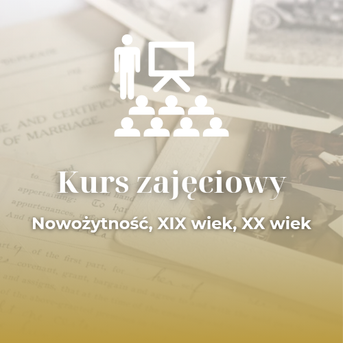 Kurs zajęciowy (Nowożytność, XIX wiek, Współczesność)