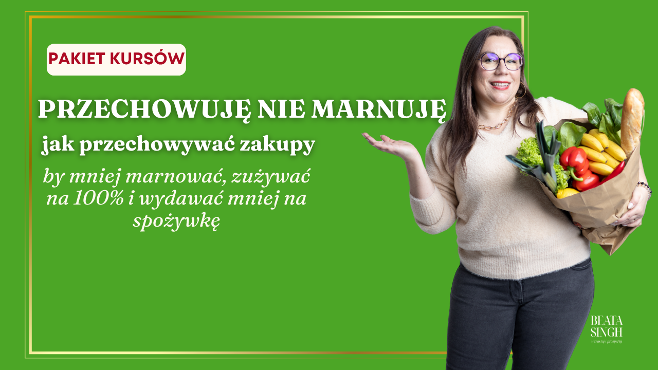 Przechowuję, nie marnuję