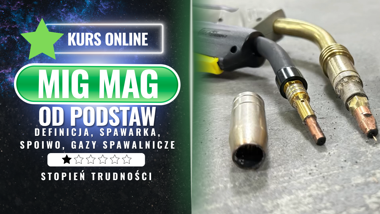 MIG/MAG od podstaw - definicja, spawarka, spoiwo, gazy spawalnicze