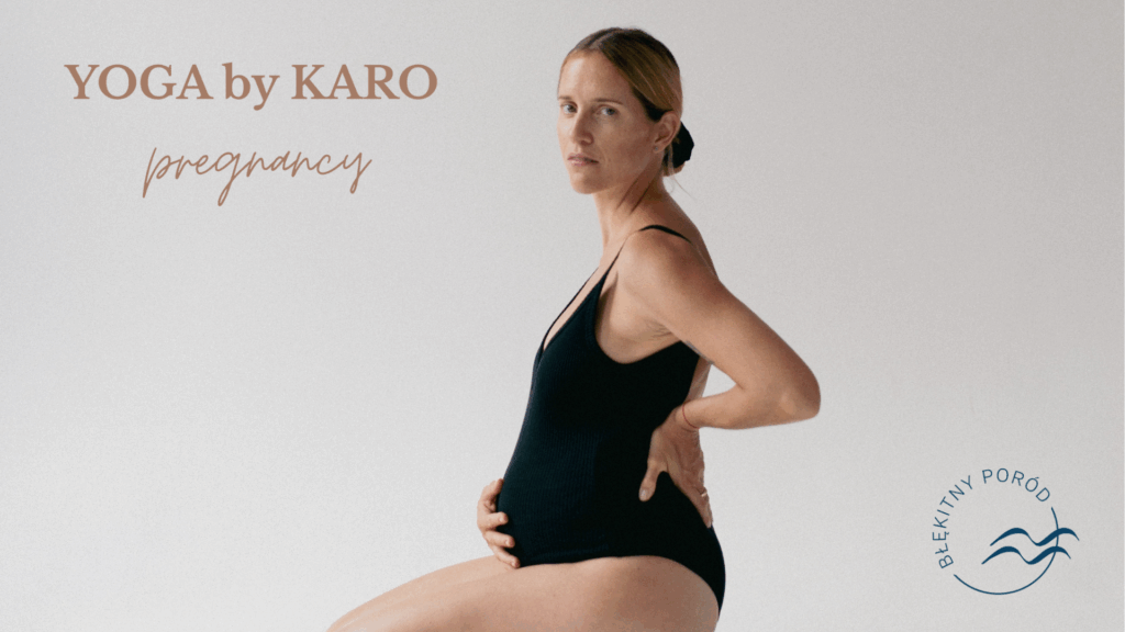 Kurs YOGA BY KARO pregnancy