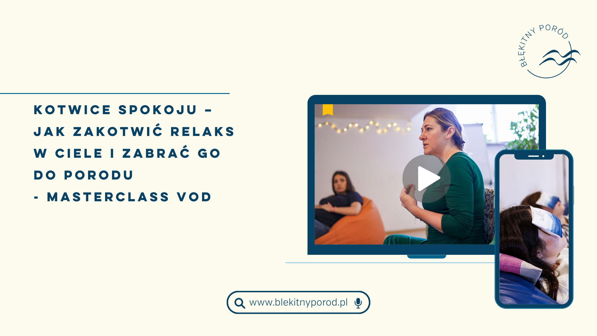 Kotwice spokoju – jak zakotwić relaks w ciele i zabrać go do porodu - masterclass VOD