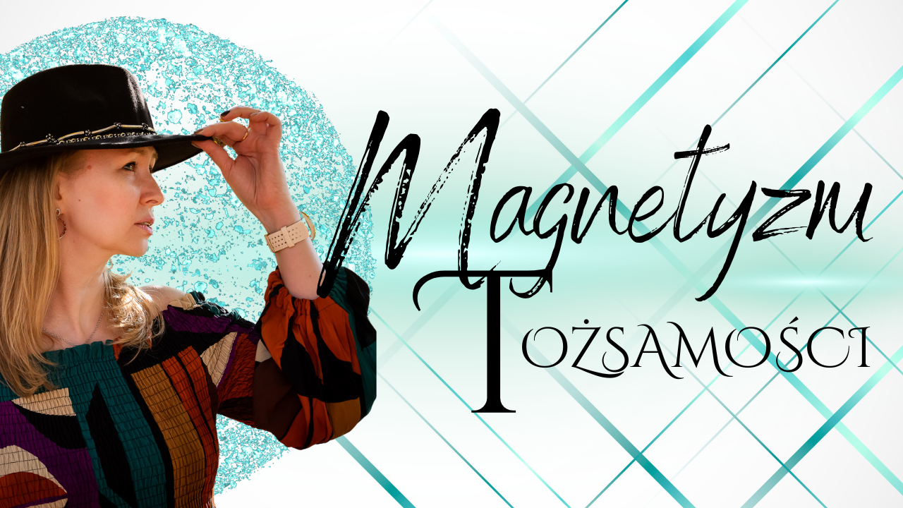 Warsztat - Magnetyzm Tożsamości - Nagranie