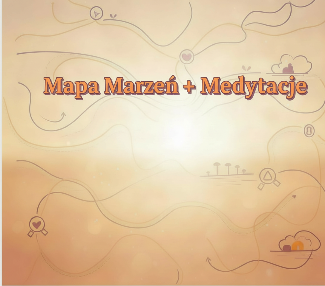 Mapa Marzeń + Medytacje Programujące Podświadomość - PAKIET