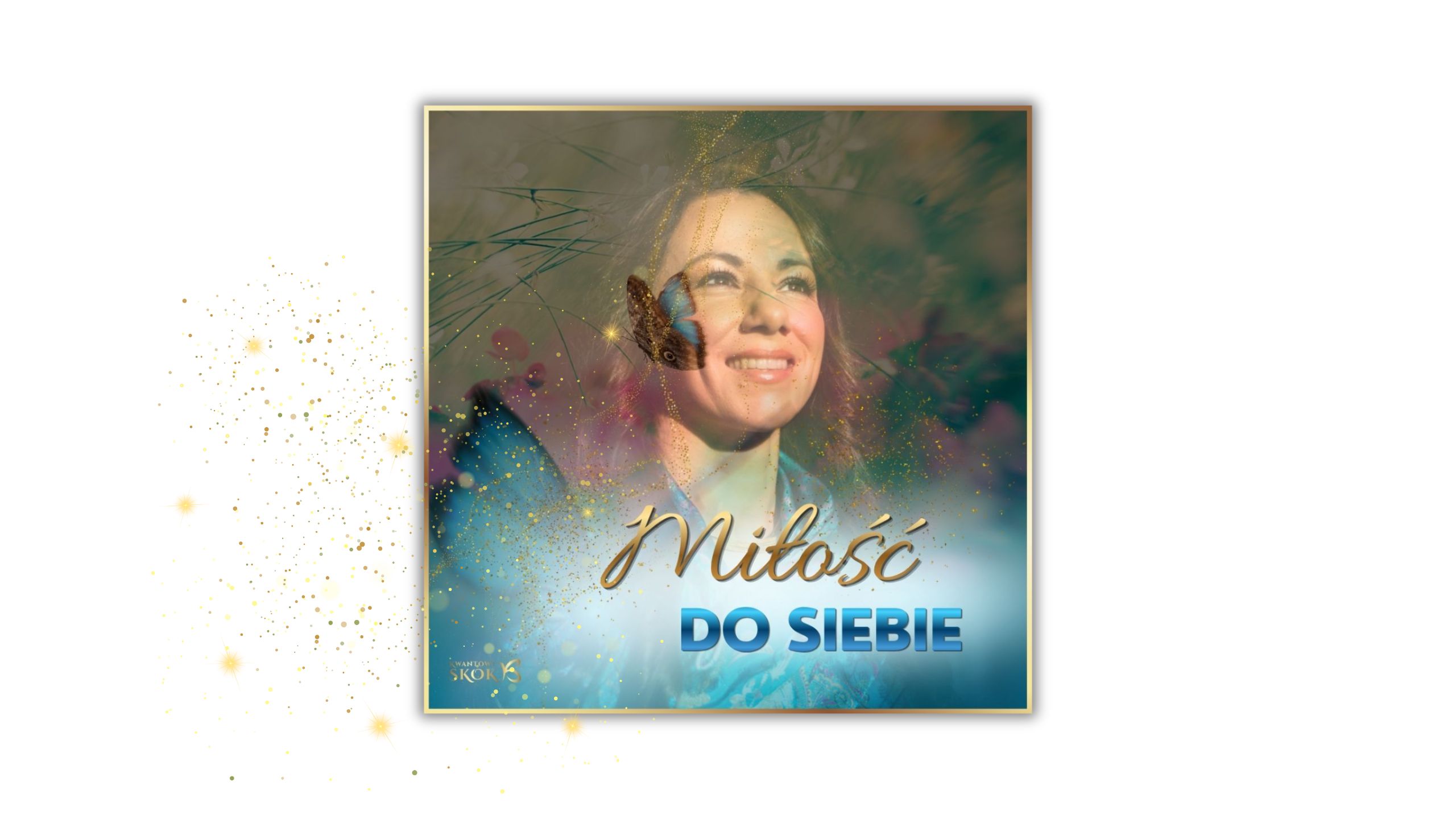 Kurs MIŁOŚĆ DO SIEBIE