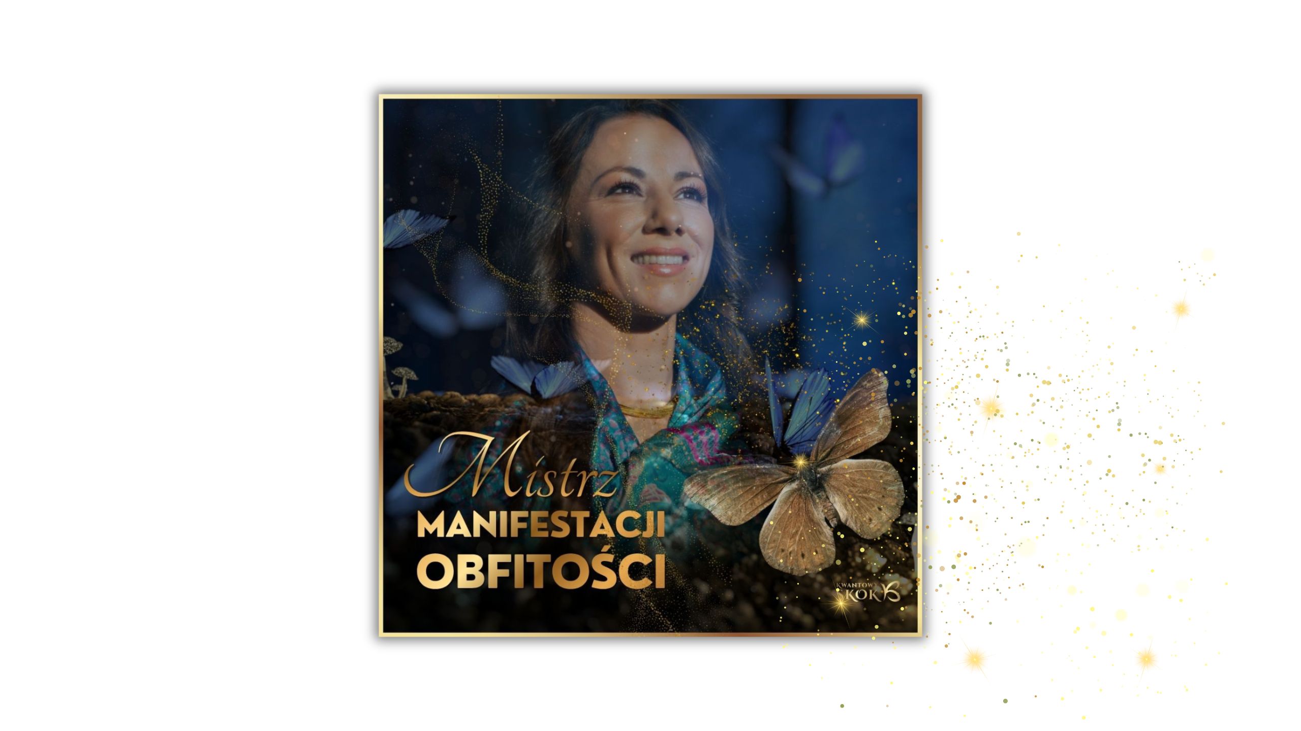 Kurs MISTRZ MANIFESTACJI OBFITOŚCI