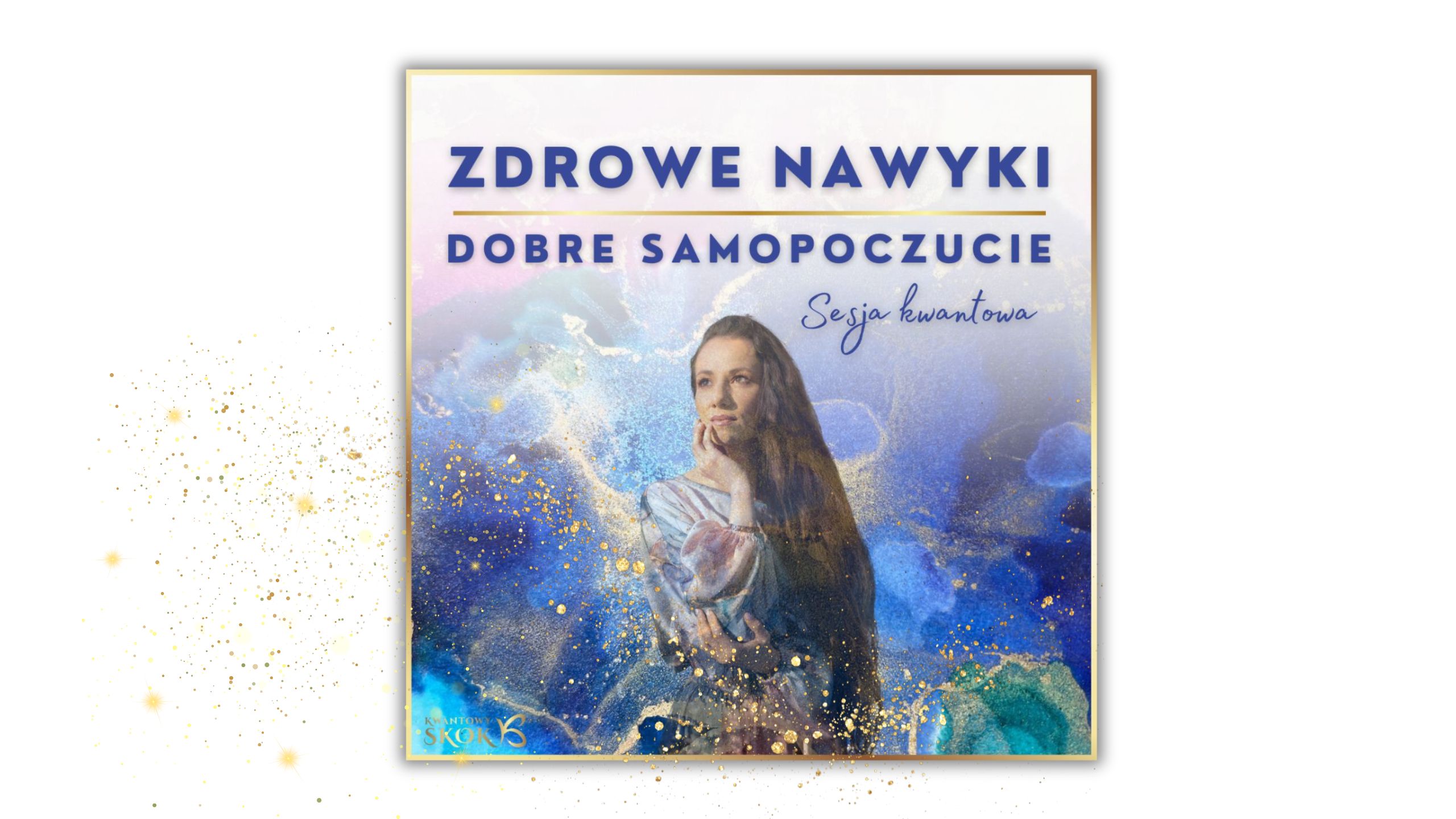 ZDROWE NAWYKI I DOBRE SAMOPOCZUCIE - Audio