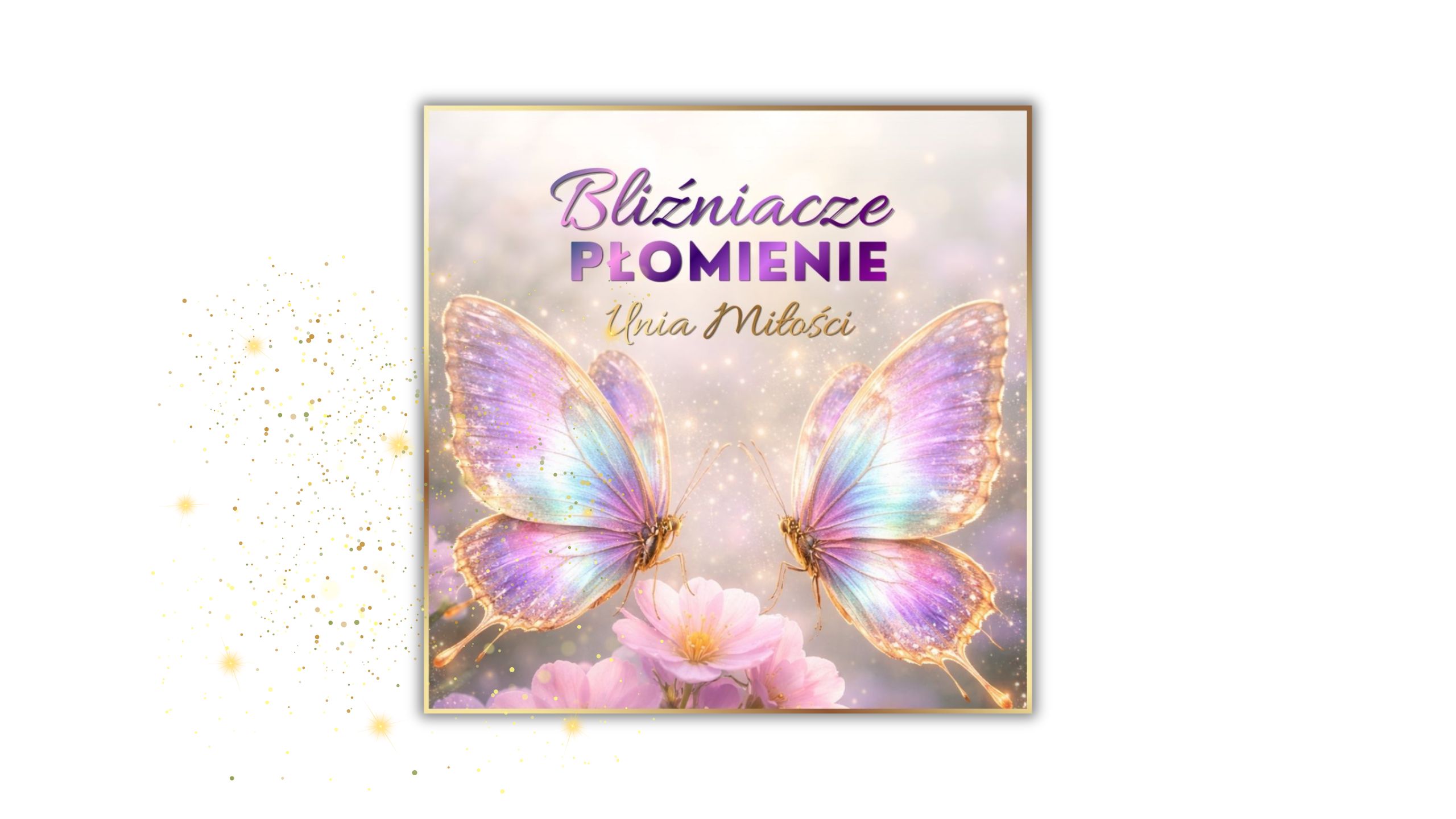 Kurs UNIA BLIŹNIACZYCH PŁOMIENI (audio)