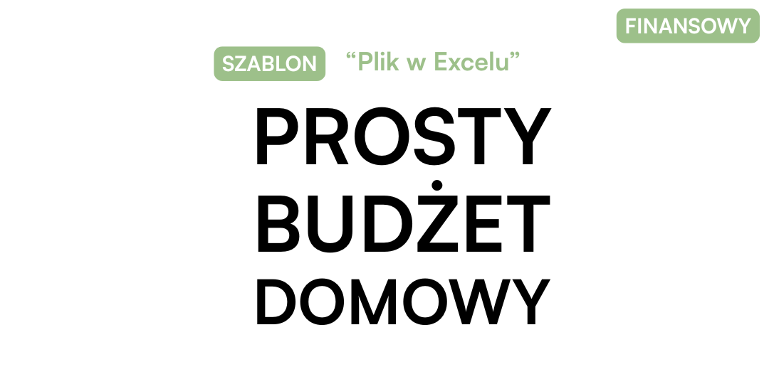 Prosty budżet domowy - szablon w Excelu
