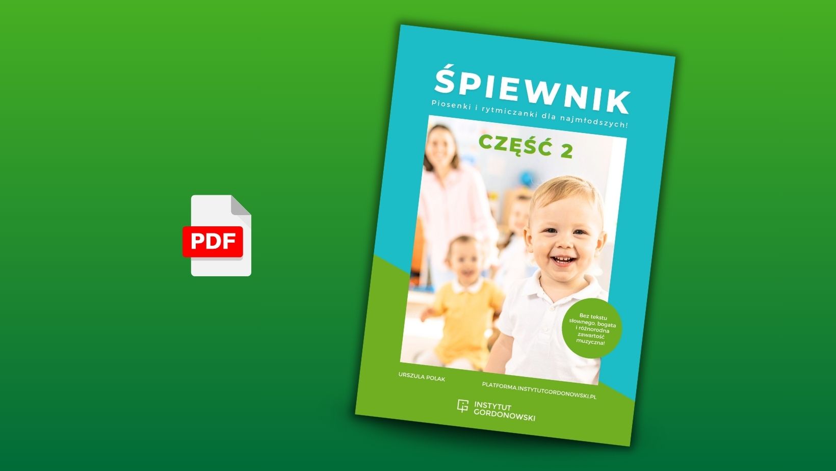 Śpiewnik - Piosenki i rytmiczanki dla najmłodszych. Część 2.