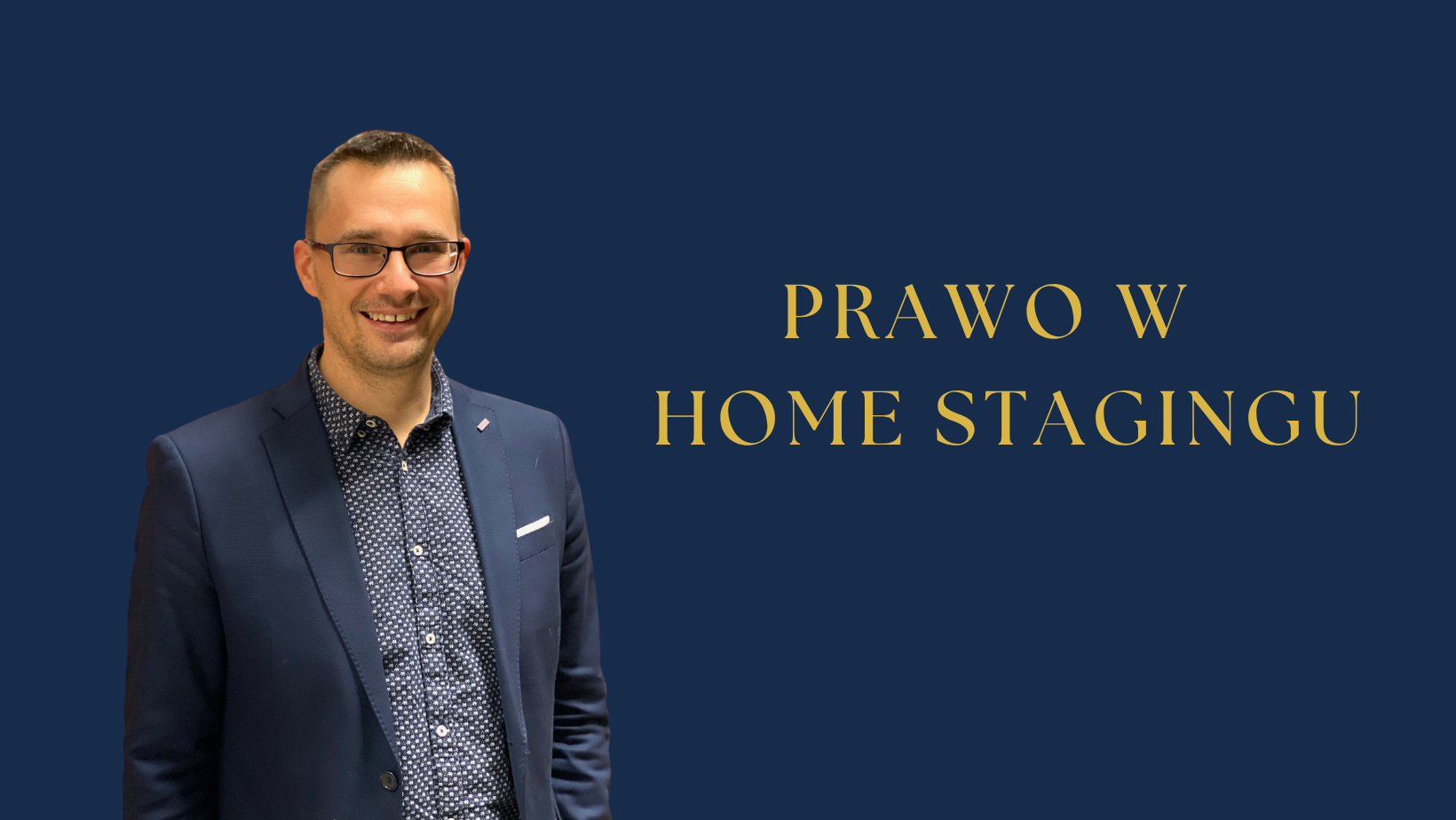 PRAWO W HOME STAGINGU. Bez stresu i wreszcie po ludzku. Ogarnij formalności z lekkością i pewnością