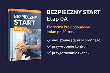 BEZPIECZNY START – Etap 0A odbudowy kolan - cena webinarowa