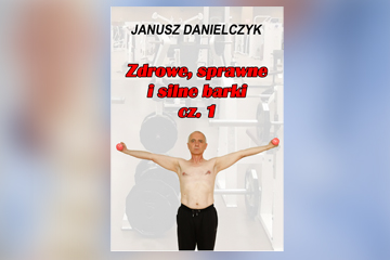 Ebook - - zdrowe, sprawne i silne barki cz. 1
