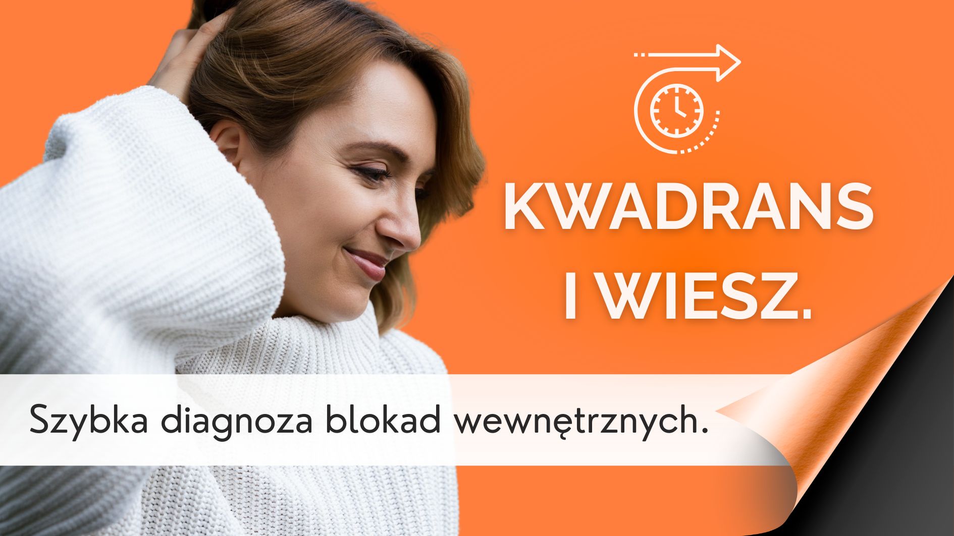 Kwadrans i wiesz. Szybka diagnoza blokad wewnętrznych.