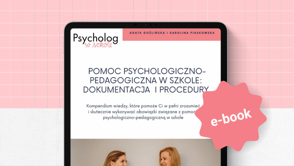 pomoc psychologiczno pedagogiczna dokumentacja i procedury. psycholog w szkole