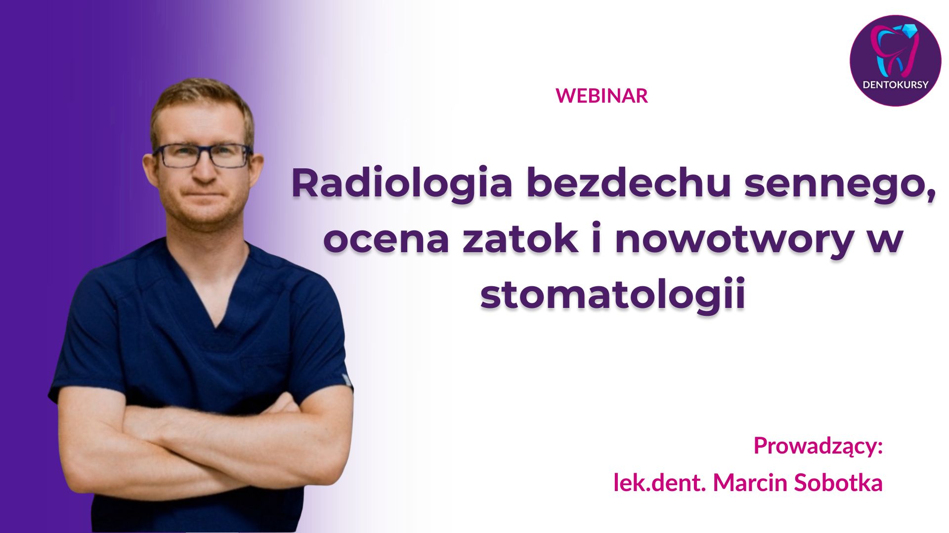 Radiologia bezdechu sennego, ocena zatok i nowotwory w stomatologii