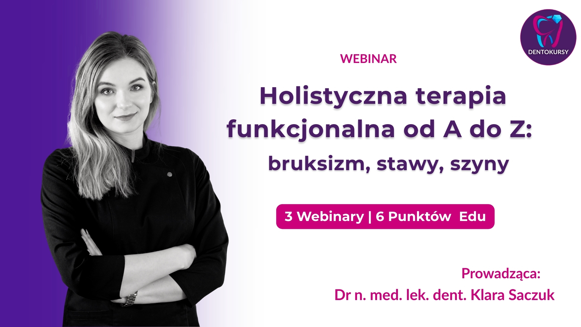 Pakiet Holistyczna terapia funkcjonalna od A do Z: bruksizm, stawy, szyny