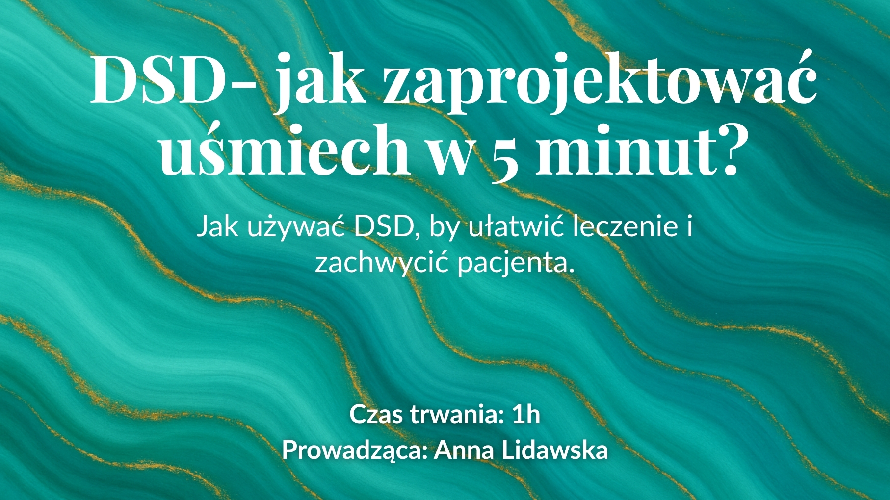 DSD - jak zaprojektować uśmiech w 5 minut?