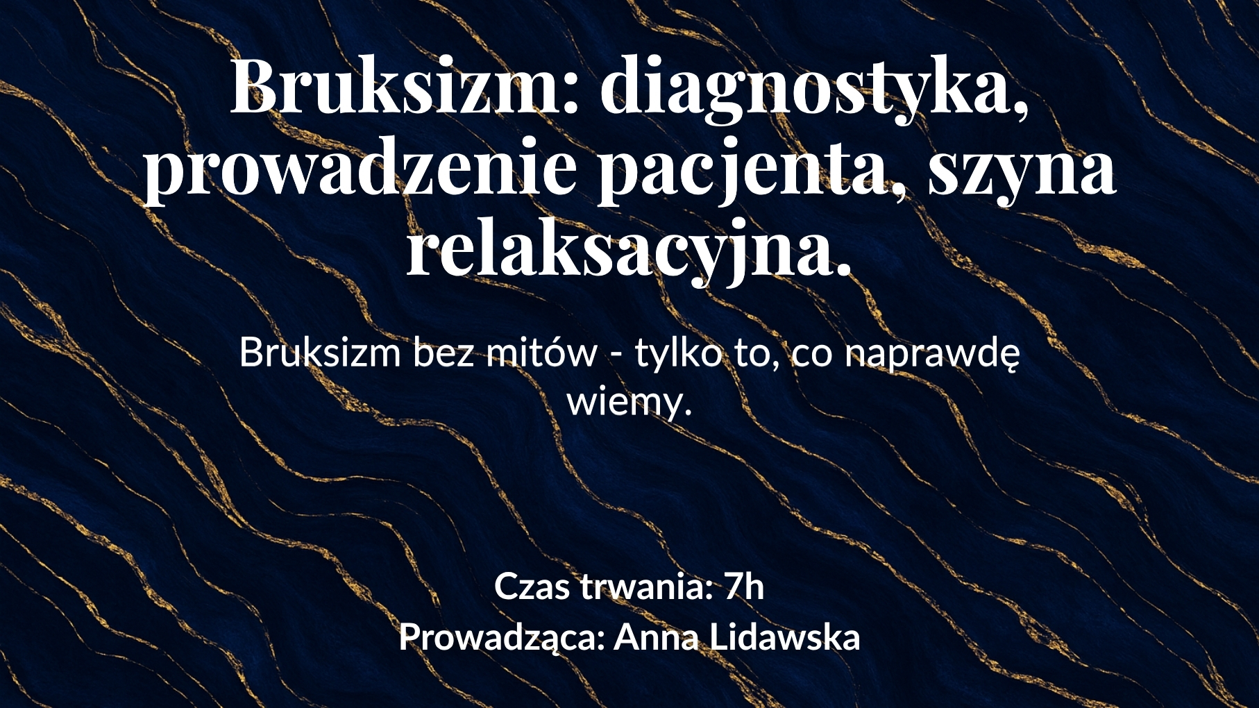 Bruksizm: diagnostyka, prowadzenie pacjenta, szyna relaksacyjna