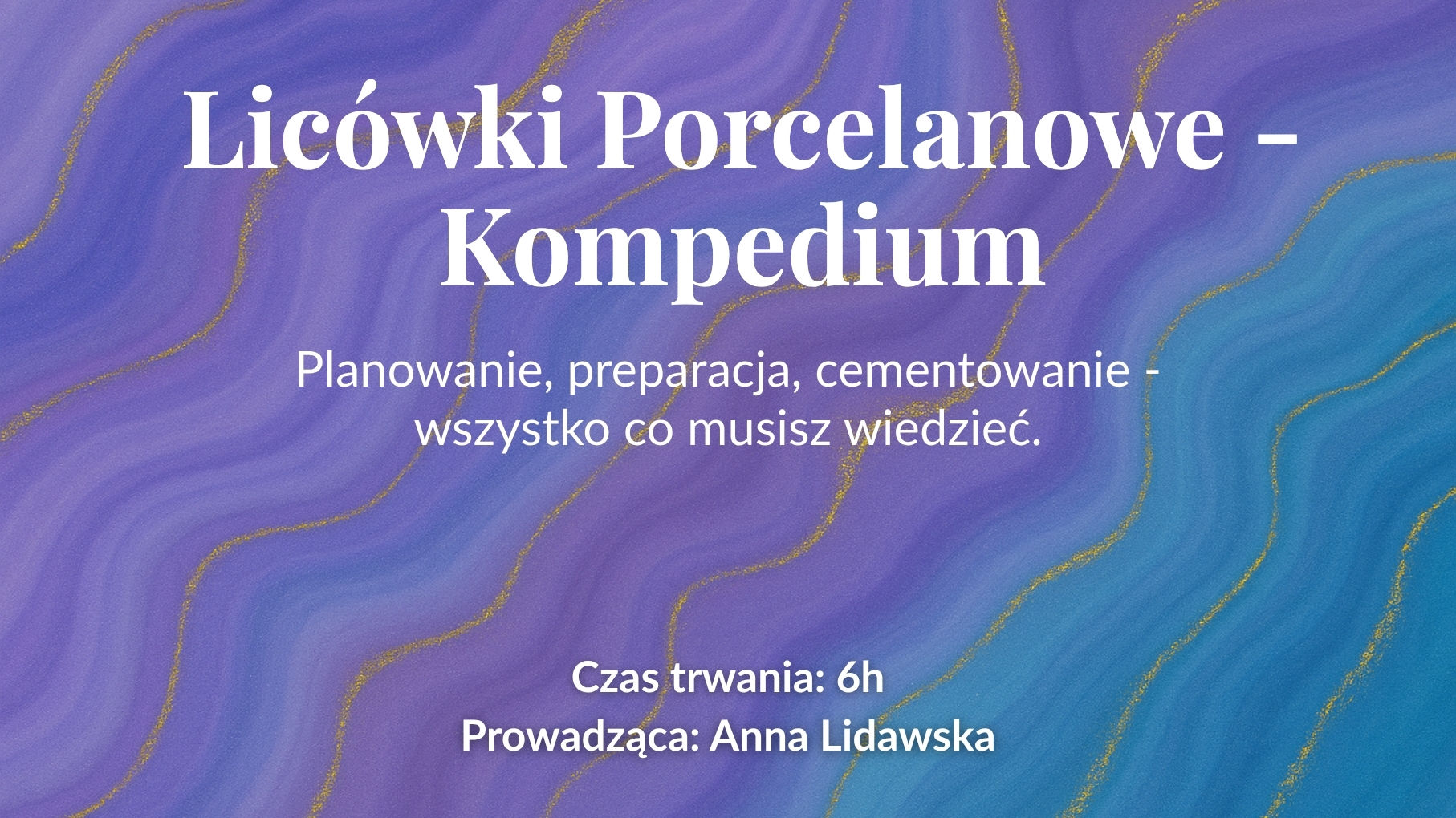 Licówki Porcelanowe - Kompedium