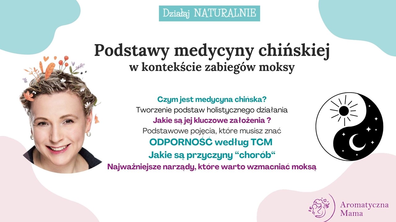 Podstawy medycyny chińskiej w kontekście pracy z moksą