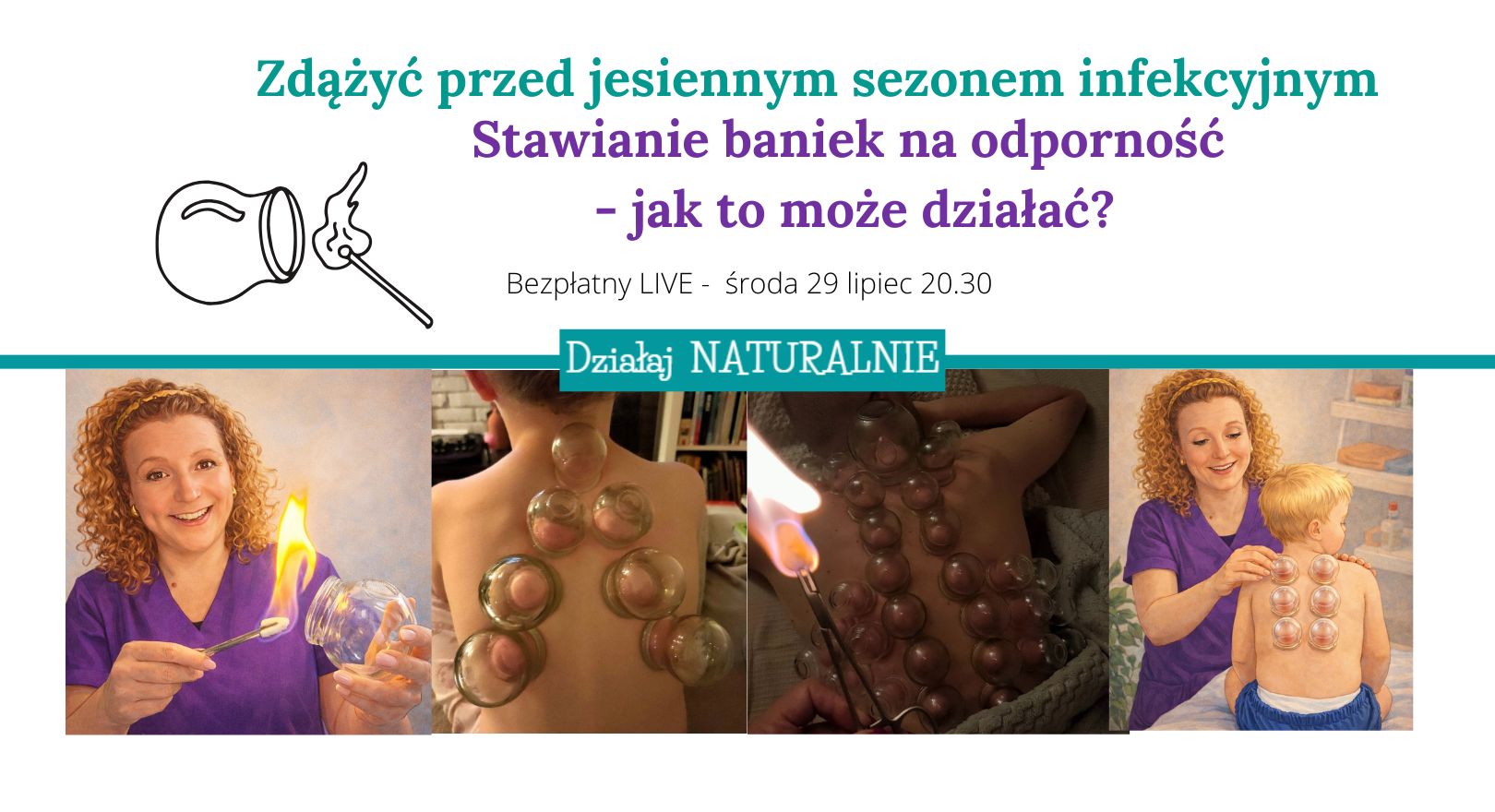 Stawianie baniek na odporność - jak to może zadziałać? Zdążyć przed jesiennymi infekcjami - zapisz webinaru z 29 lipca 2026