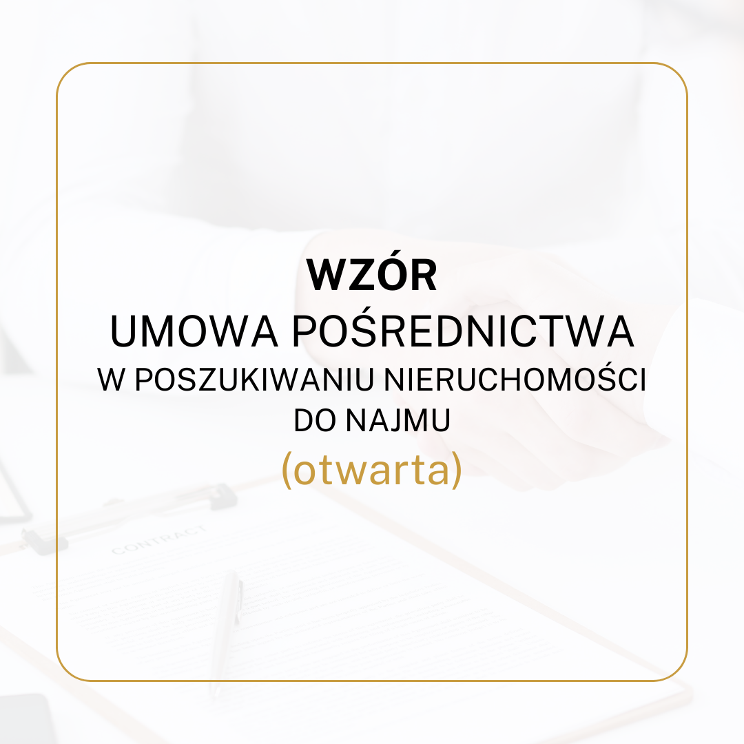 WZÓR Umowa pośrednictwa w poszukiwaniu nieruchomości do najmu (otwarta)