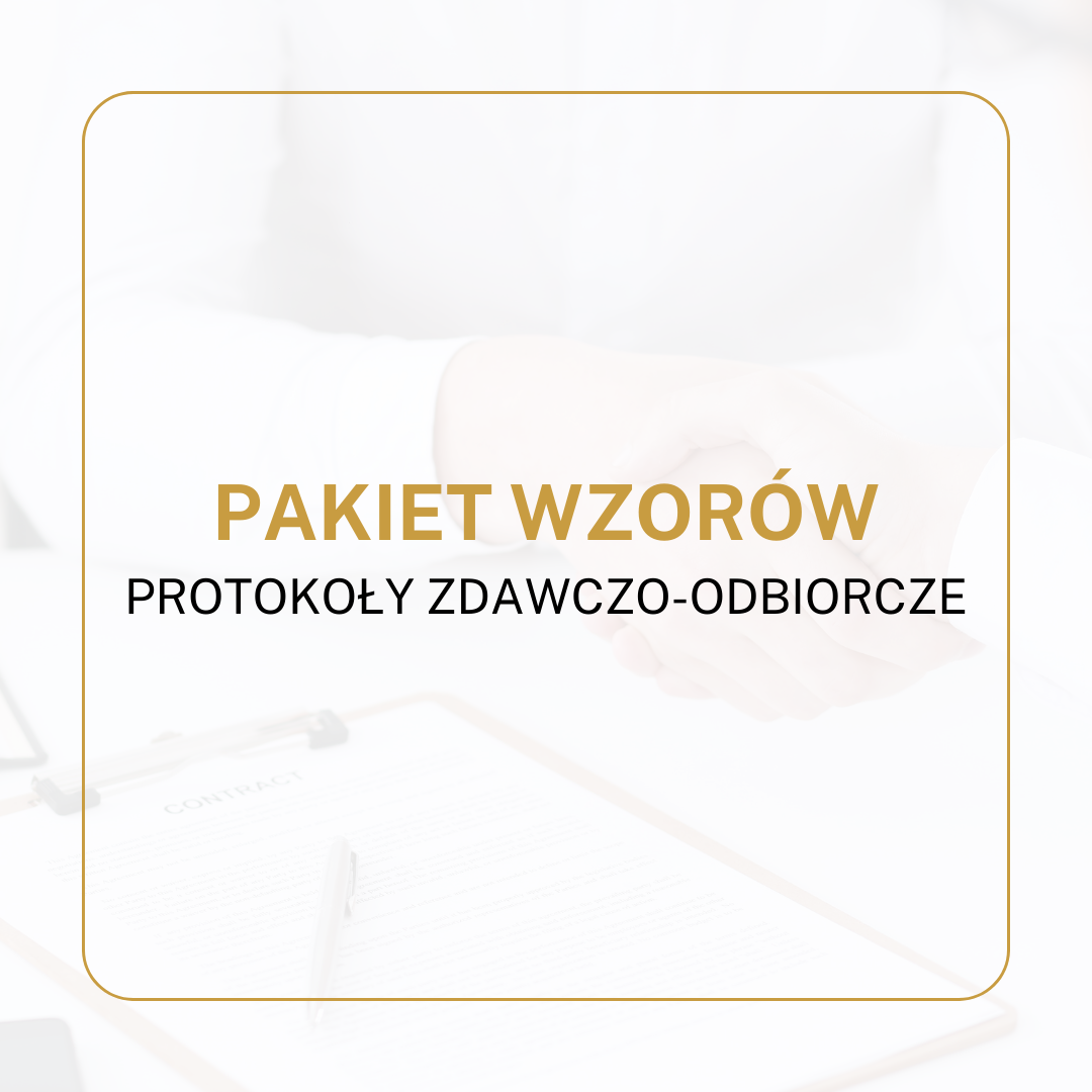 PAKIET WZORÓW Protokoły zdawczo-odbiorcze