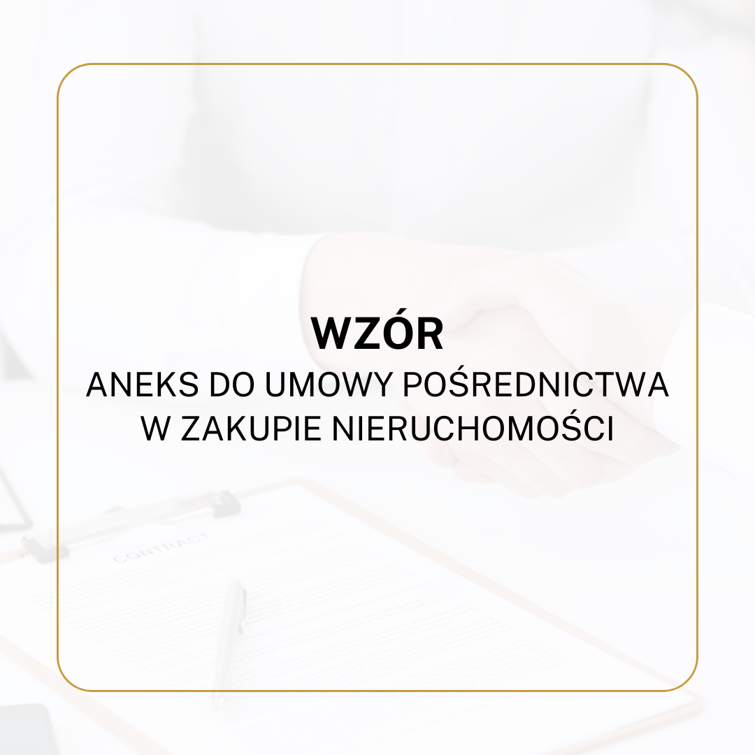 WZÓR Aneks do umowy pośrednictwa w zakupie nieruchomości