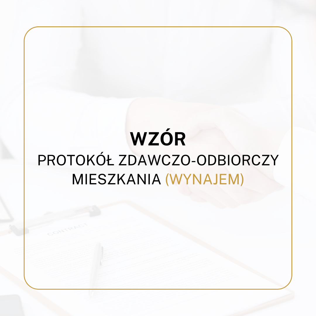 WZÓR Protokół zdawczo-odbiorczy mieszkania (wynajem)
