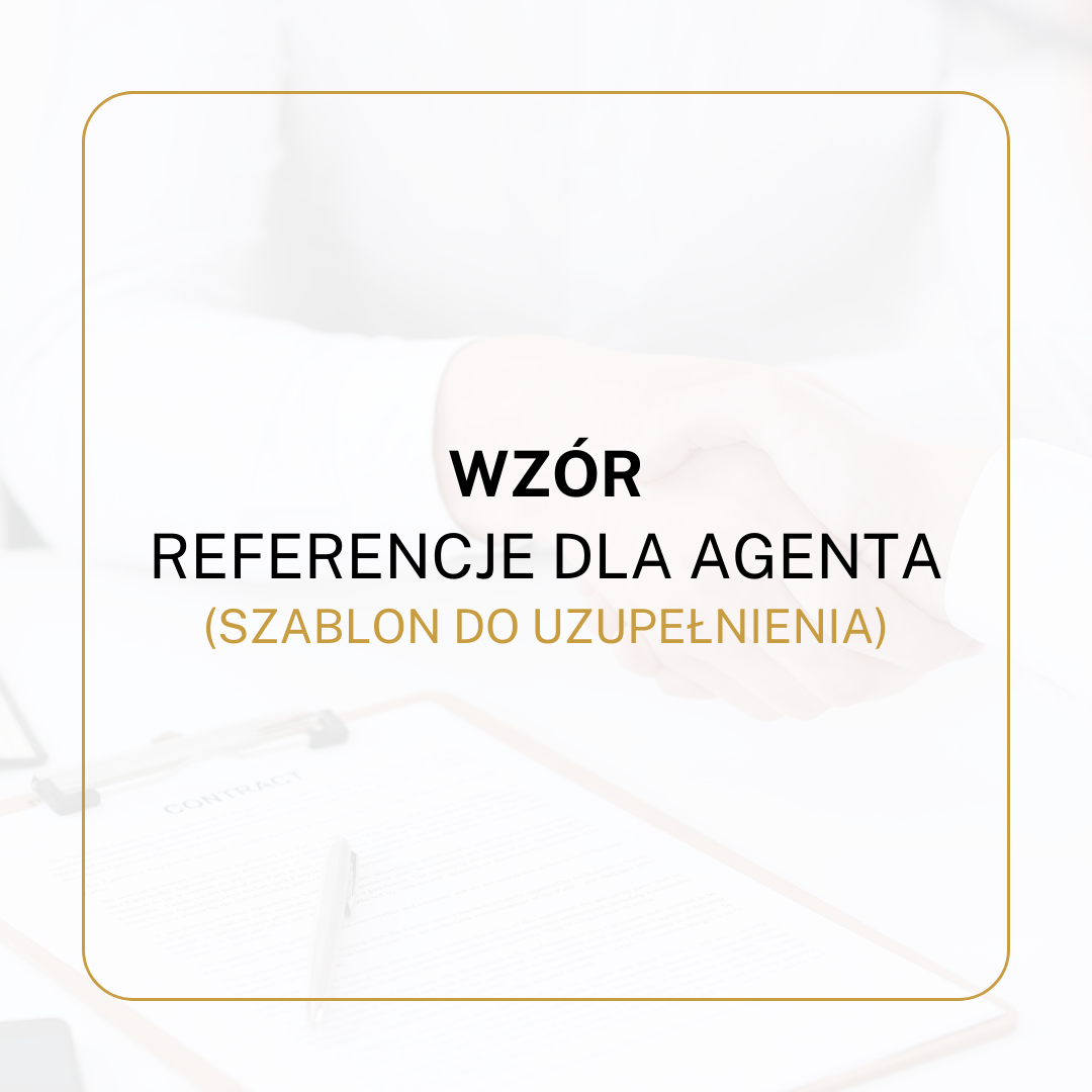 WZÓR Referencje dla agenta (szablon do uzupełnienia)
