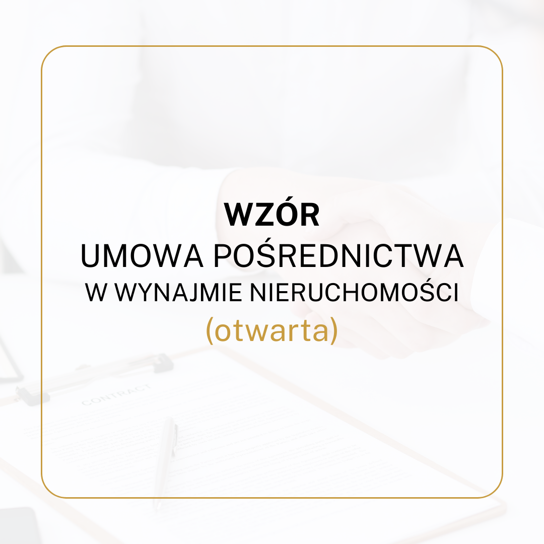 WZÓR Umowa pośrednictwa w wynajmie nieruchomości (otwarta)