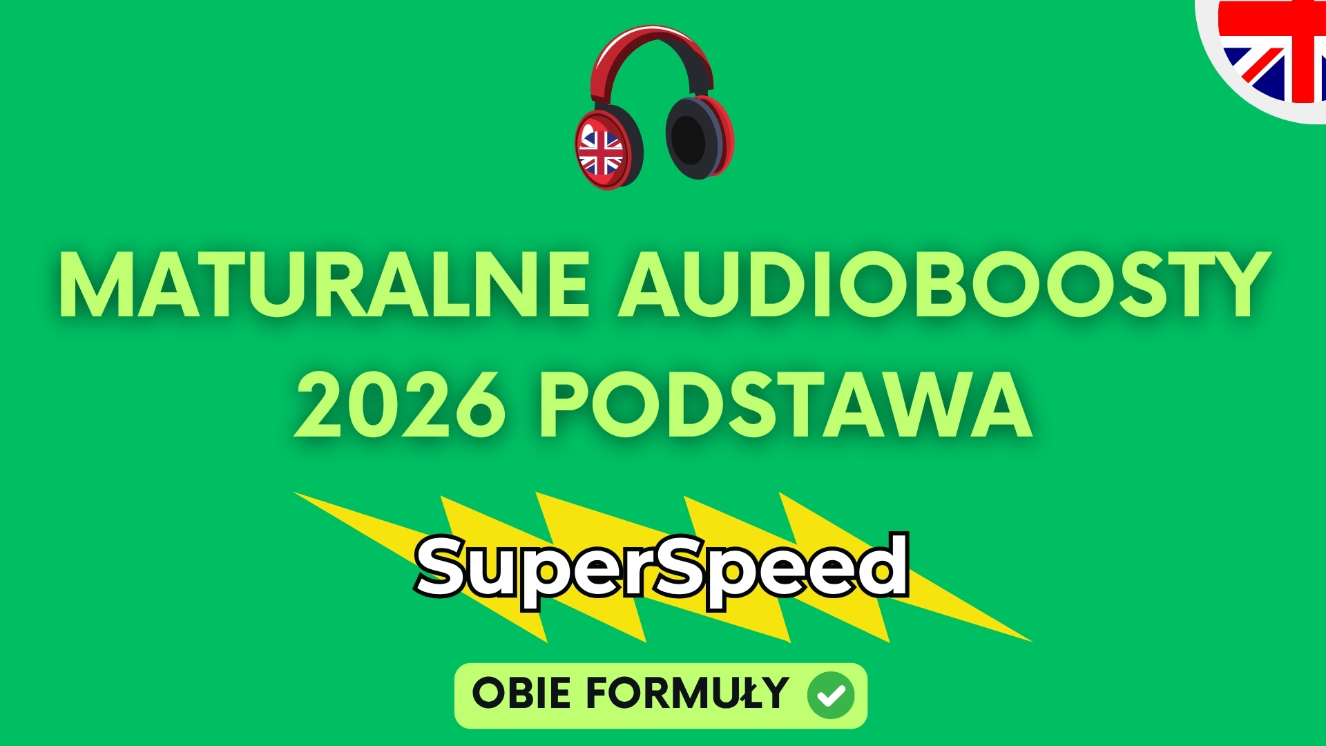 Maturalne Audioboosty Podstawa 2026 SuperSpeed - Dostępne tylko w Matura Master System jako BONUS