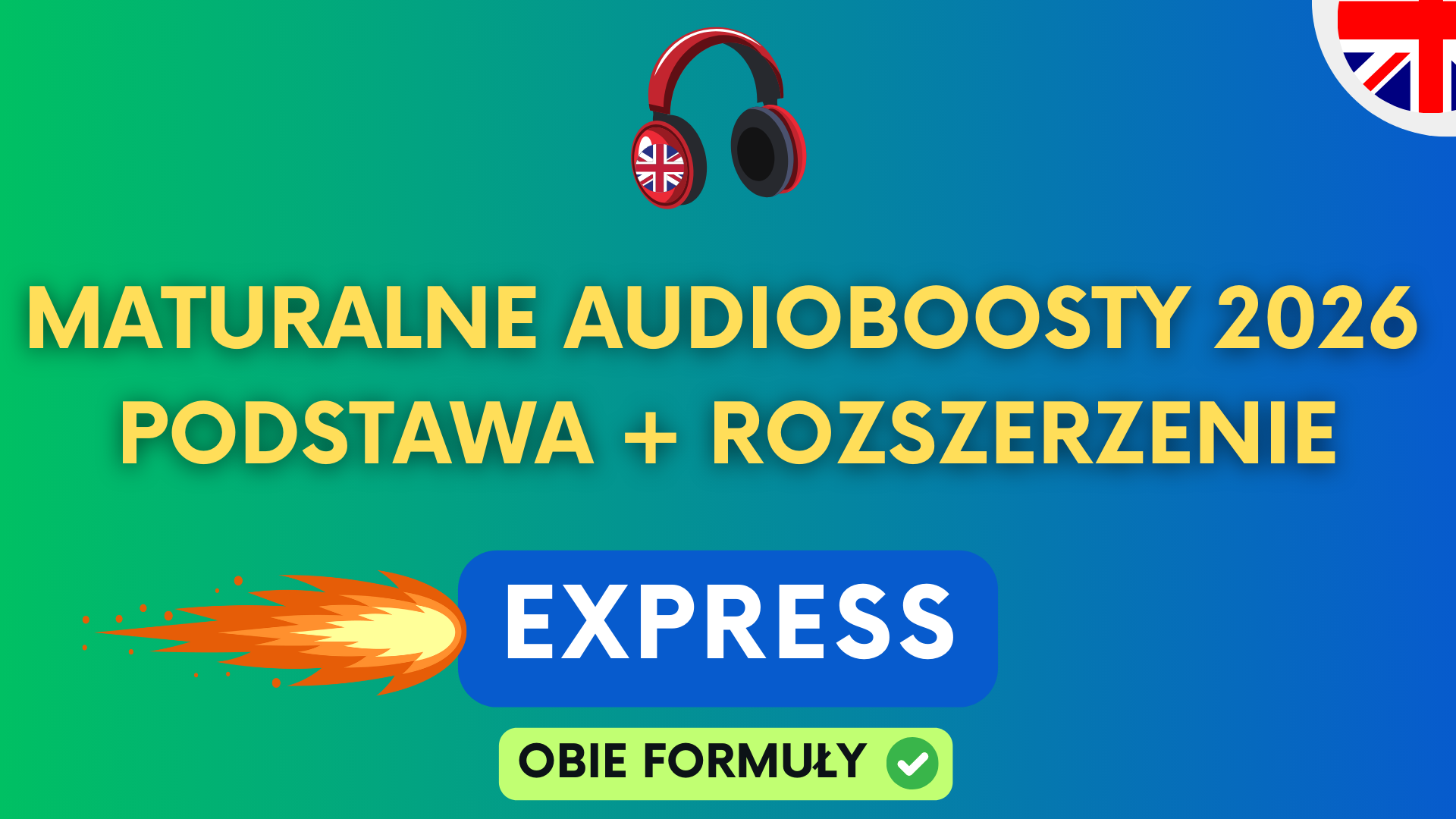 Maturalne Audioboosty 2026 Podstawa + Rozszerzenie EXPRESS