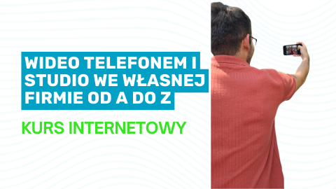 Wideo telefonem i studio we własnej firmie od A do Z