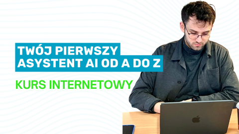 Twój pierwszy asystent AI od a do z - Kurs internetowy